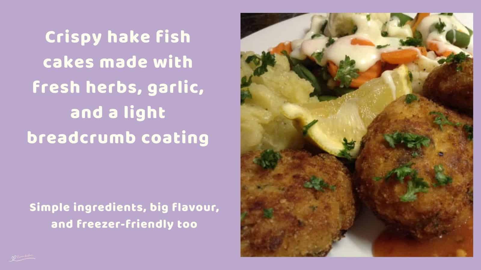 An image of Crispy Hake Fish Cakes, served with garlic and chili sauce, steamed vegetables in a white sauce