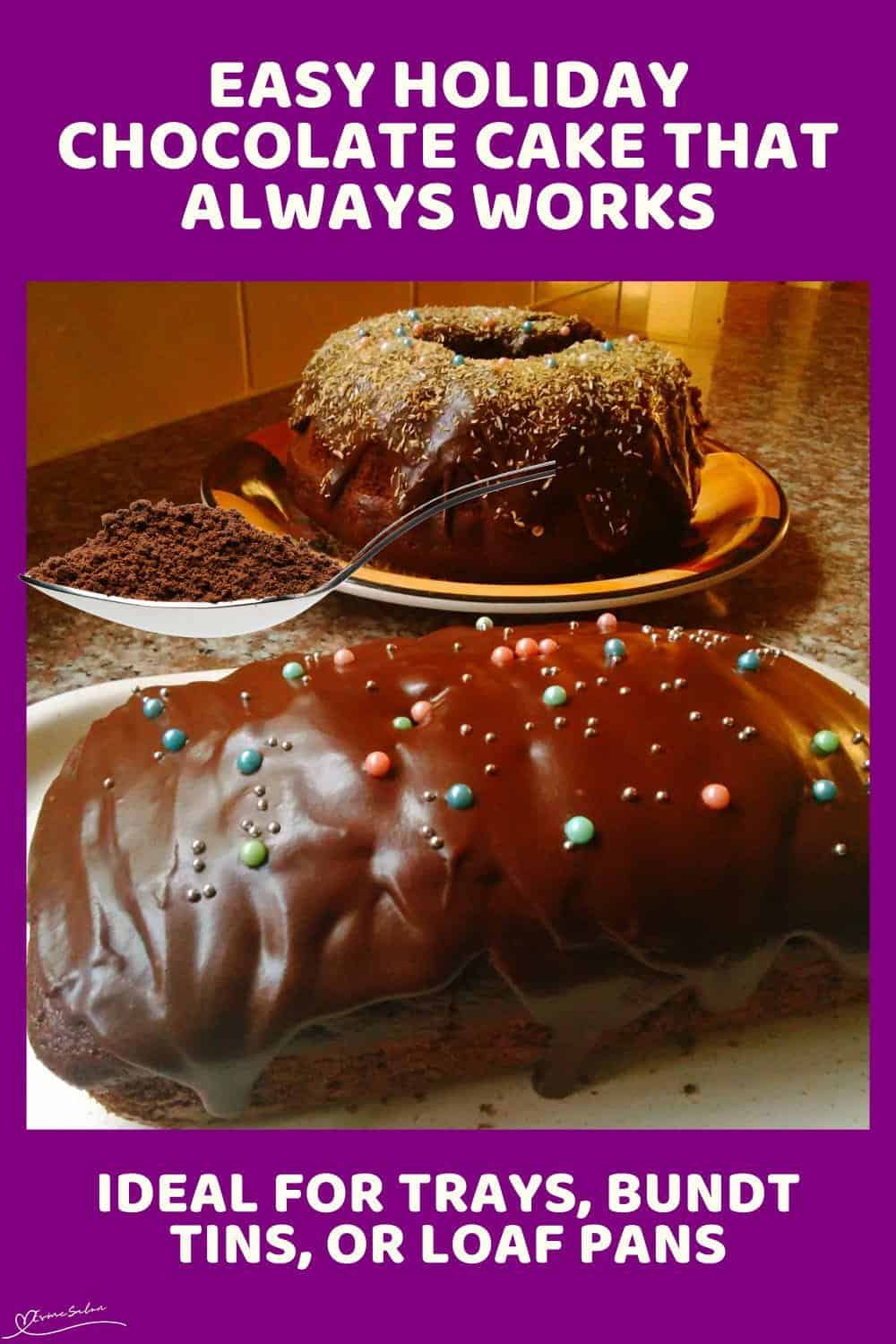 An image of a Holiday Chocolate Cake in Bundt and a loaf tin