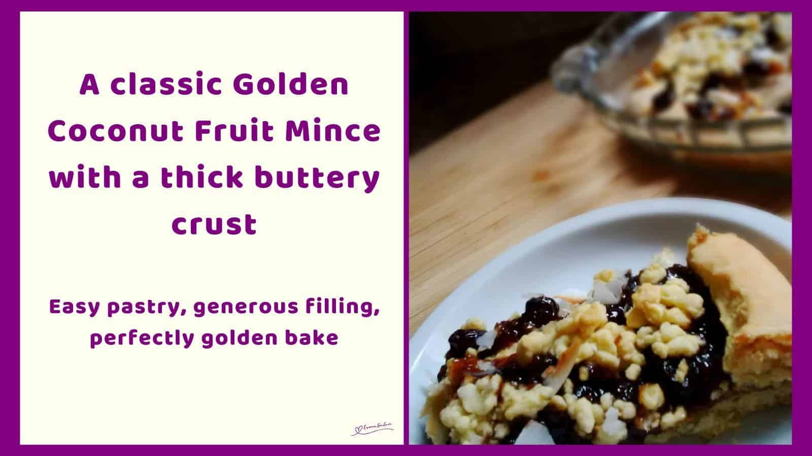 An image of a slice of Golden Coconut Fruit Mince Tart