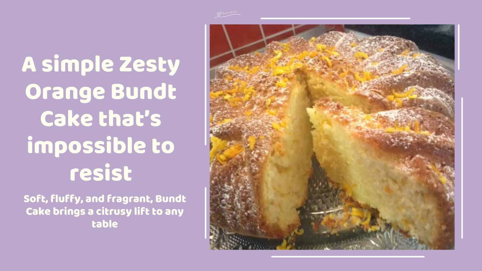 An image of a Orange Bundt Cake topped with icing sugar and orange zest