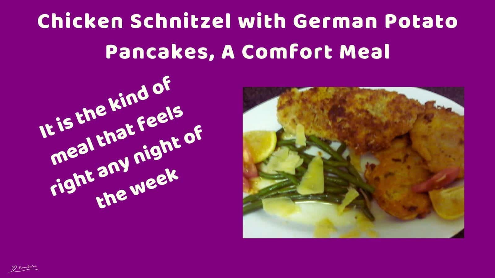 An image of Chicken Schnitzel with German Potato Pancakes served with green beans