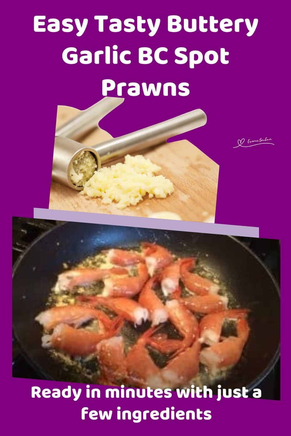 An image of Buttery Garlic BC Spot Prawns in the making or served