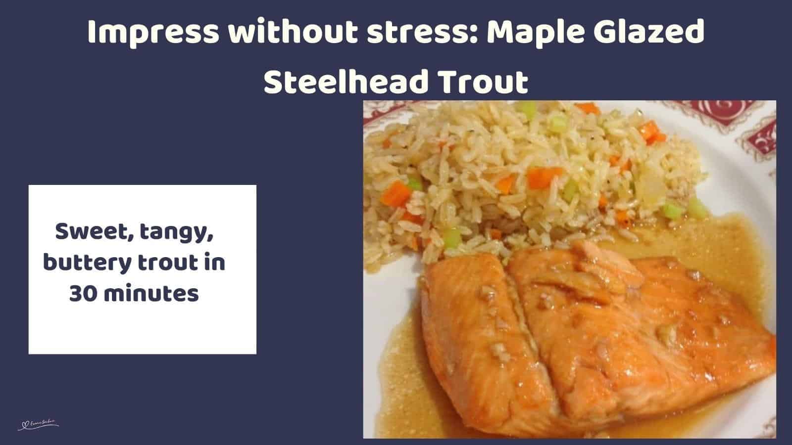 An image of Maple Glazed Steelhead Trout served with rice