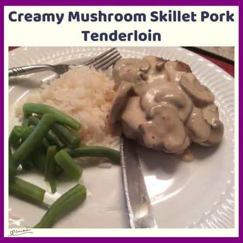 An image of a Pork Tenderloin with creamy mushroom sauce and green beans on the side meal