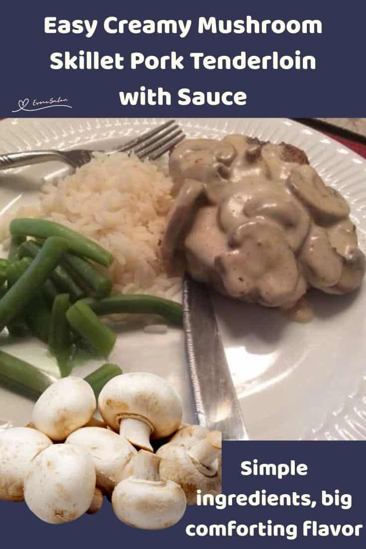An image of a Pork Tenderloin with creamy mushroom sauce and green beans on the side meal