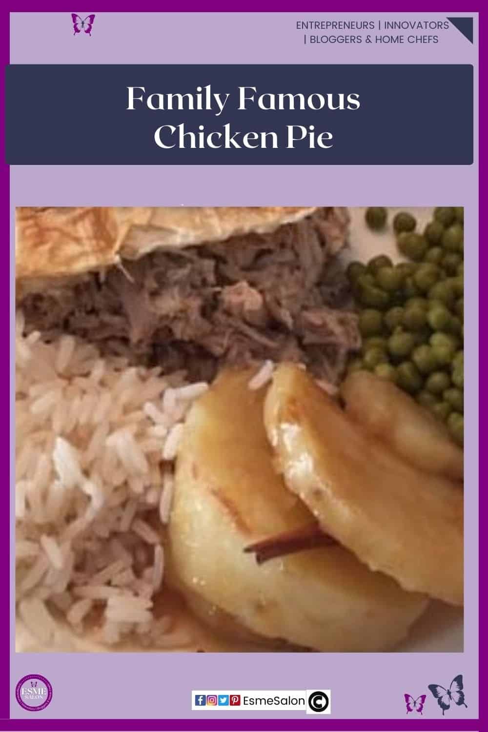 an image of a white plate with rice, potato, green peas and a wedge of Family Famous Chicken Pie