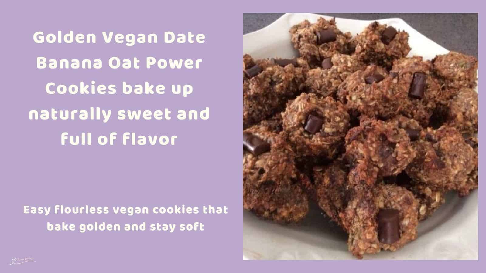 An image of a plate of Vegan Date Banana Oat Power Cookies witgh a chocolate pressed in the center