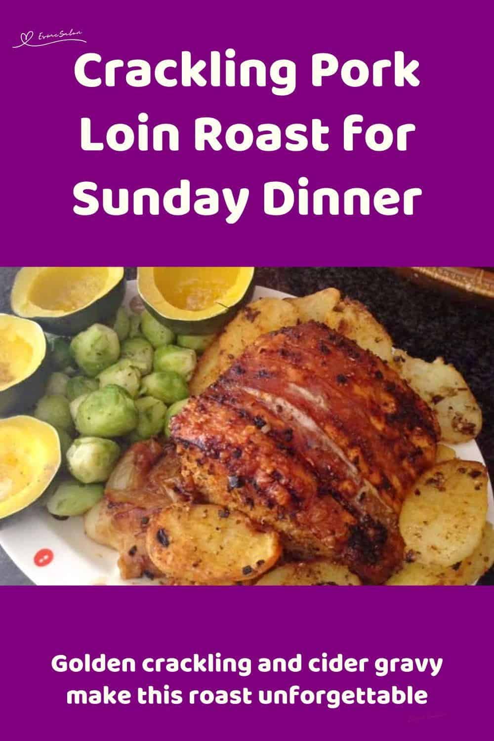 An image of Crackling Pork Loin Roast with roasted potato, Brussels Sprouts and squash
