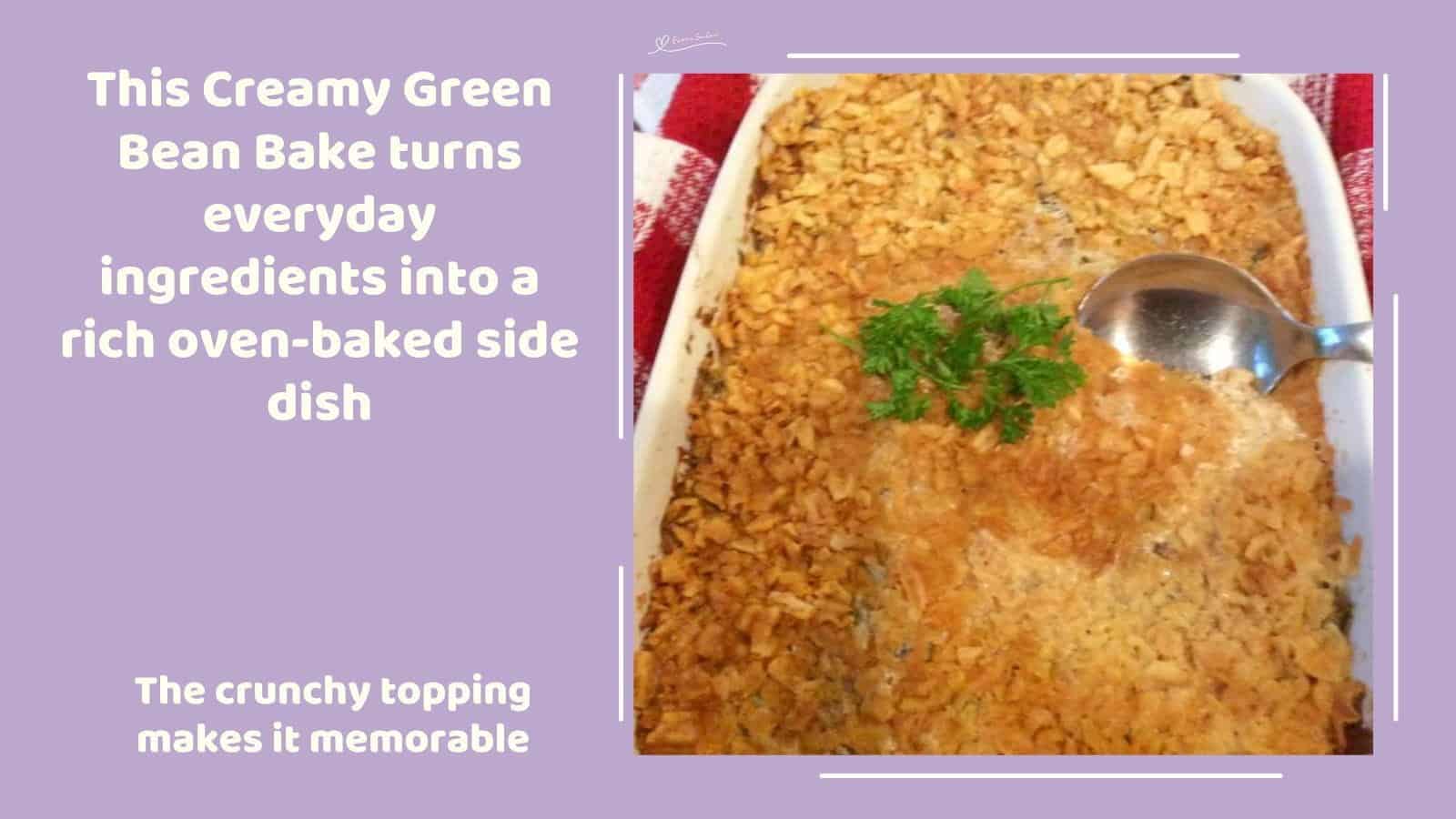 An image of a white dish with a baked Creamy Green Bean Bake