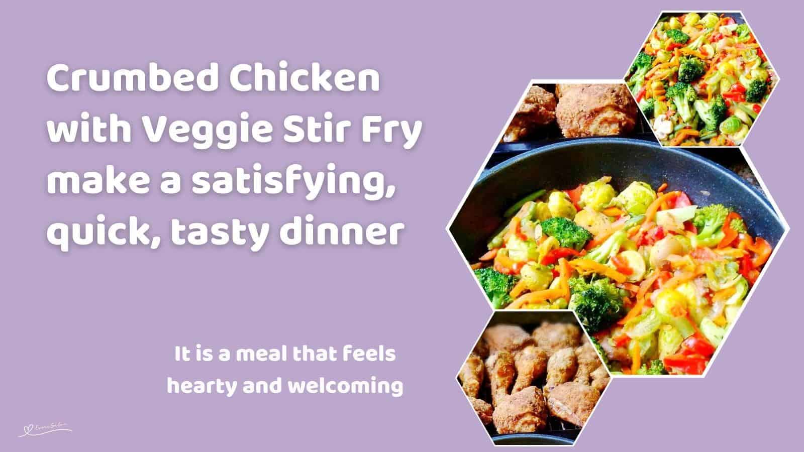 An image of a bowl and platter of Crumbed Chicken with Veggie Stir Fry