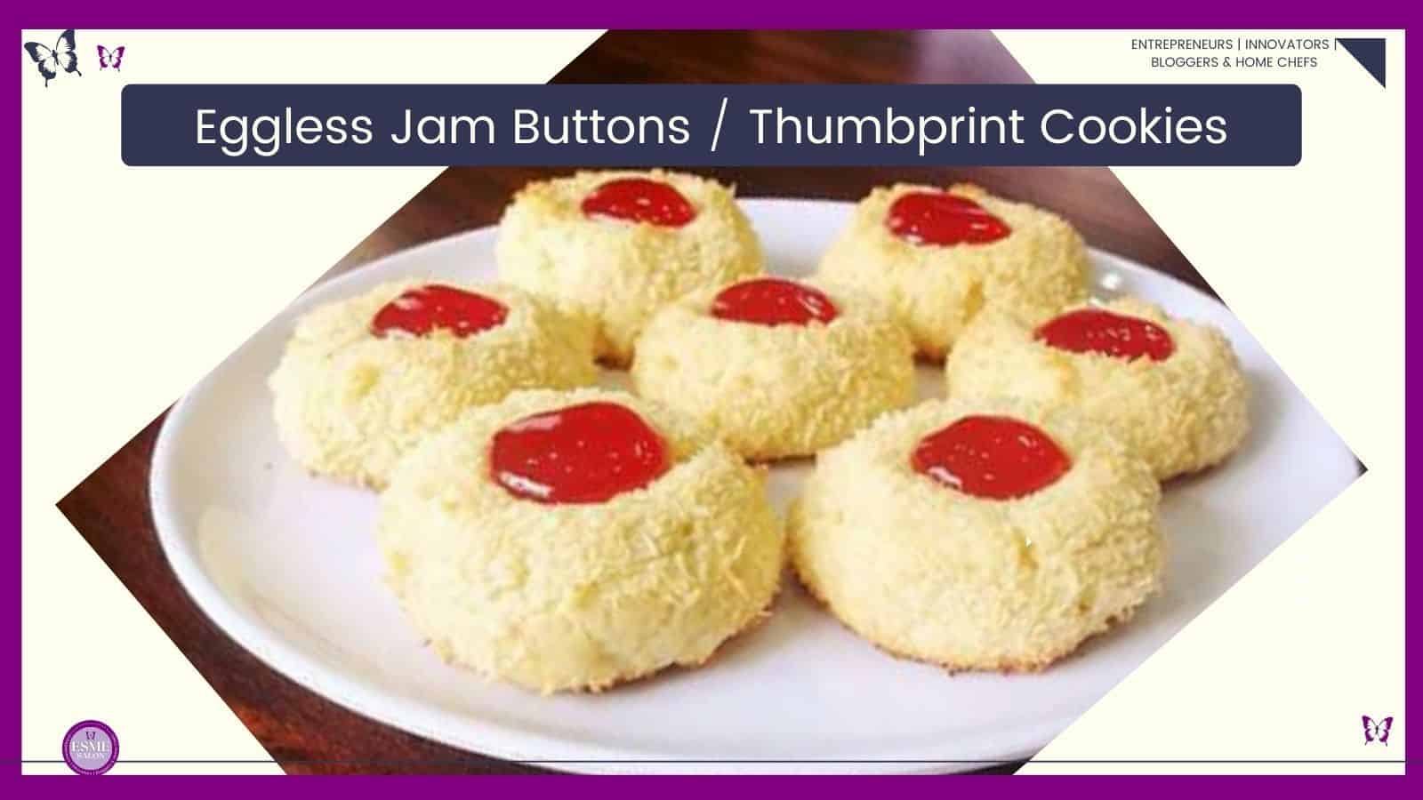 an image of Eggless Jam Buttons also called Thumbprint Cookies covered in coconut with a jam centre
