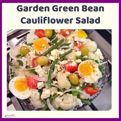 An image of a Garden Green Bean Cauliflower Salad with feta and hard boiled egg