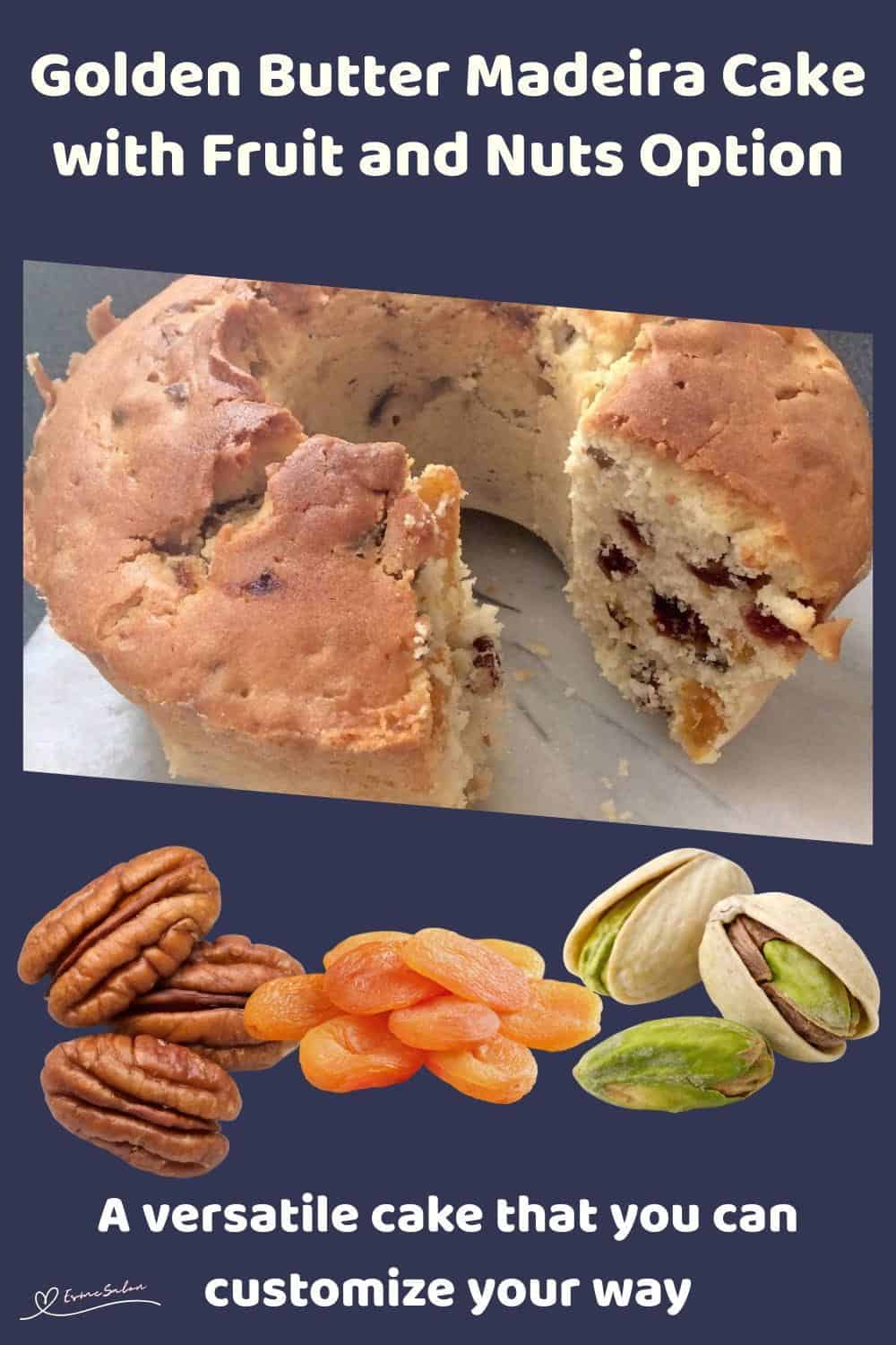 An image of a Golden Butter Madeira Cake, one plain and one with fruit and nuts