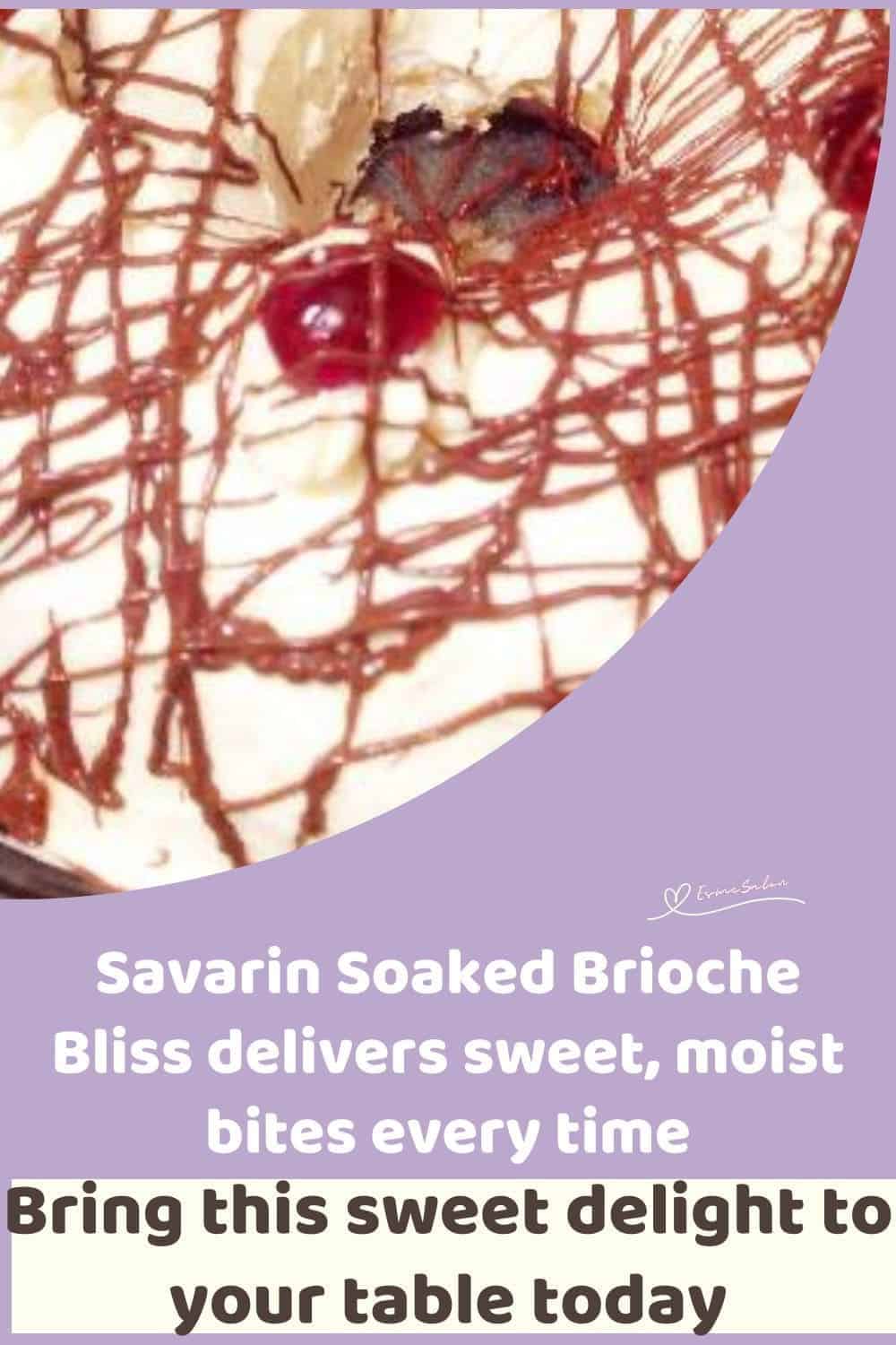 an image of a Savarin Soaked Brioche Bliss topped with cream and chocolate drizzle