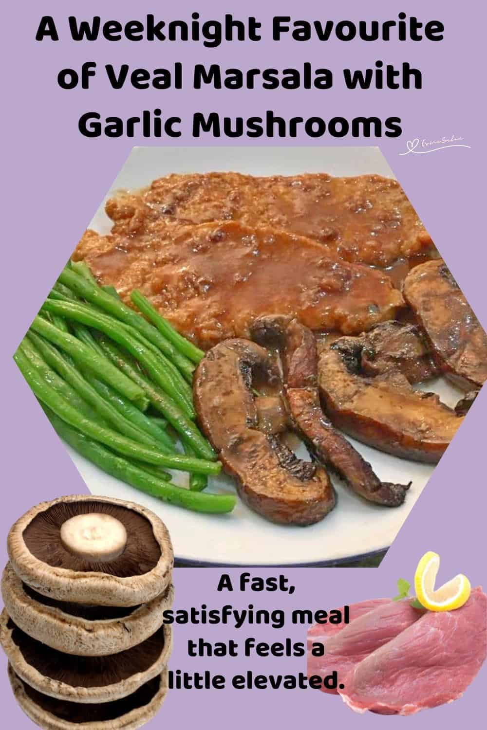 An image of 2 slices of Veal Marsala with Garlic Mushrooms and some green beans on the side