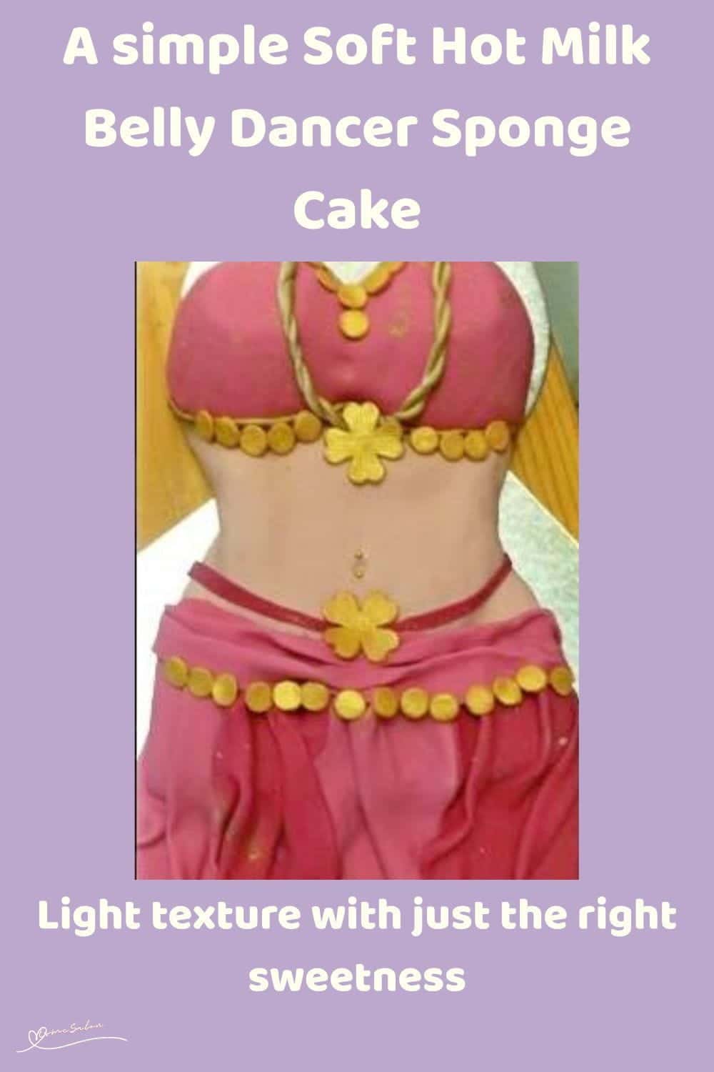 An image of a Soft Hot Milk Sponge Cake and shaped like Belly Dancer