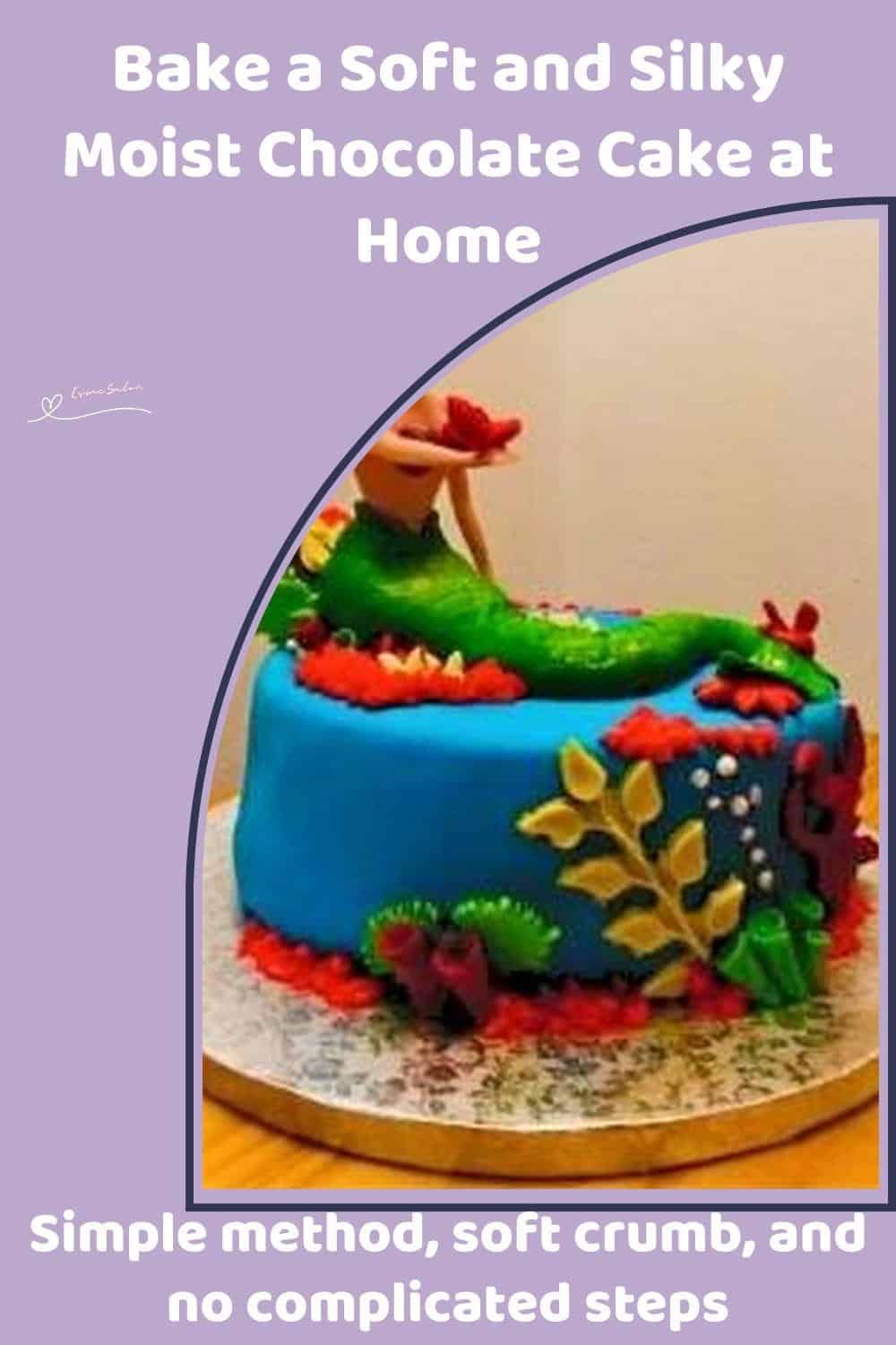 An image of a Soft and Silky Moist Chocolate Cake and decorated as a mermaid