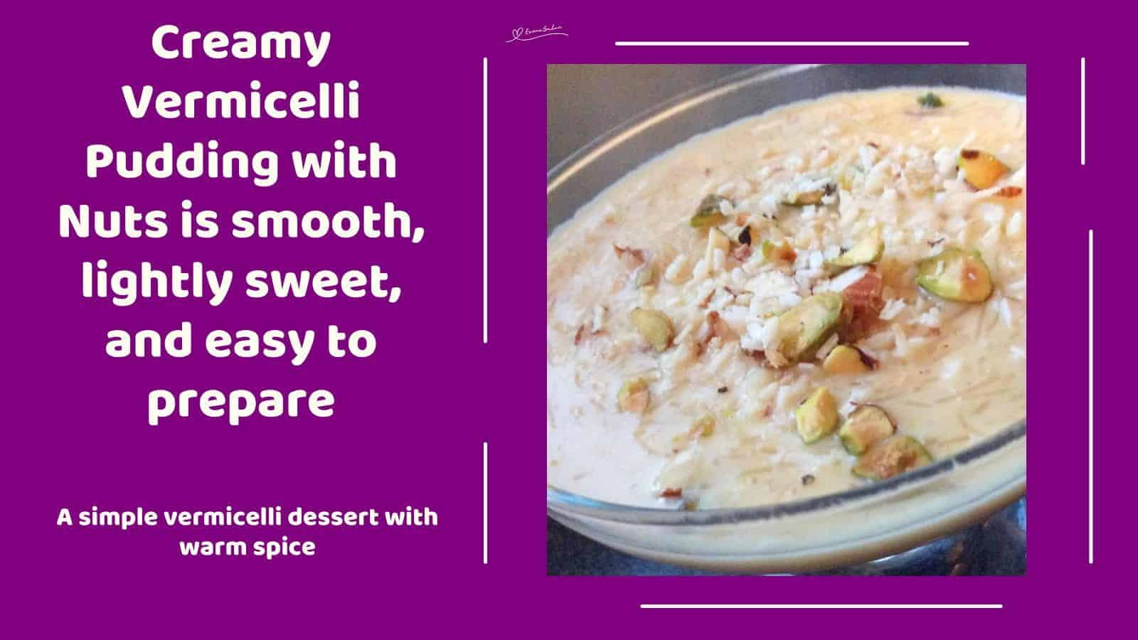 An image of an oblong glass dish with Creamy Vermicelli Pudding with Nuts