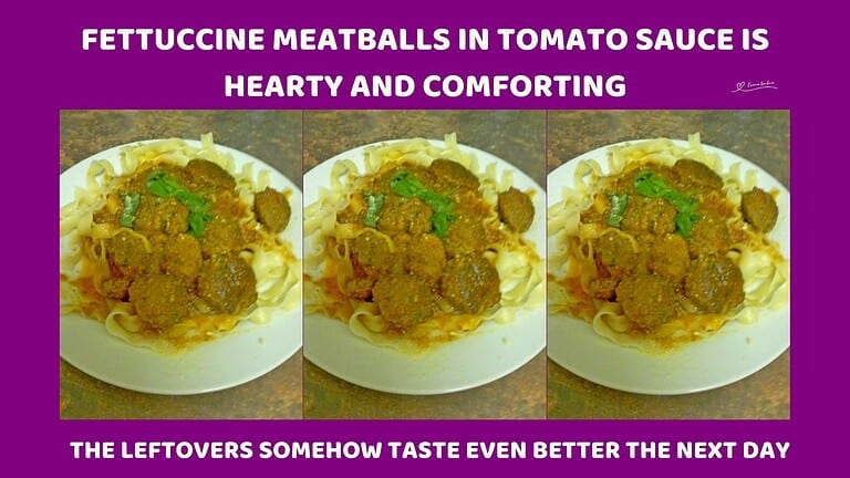 An image of a bowl of Fettuccine Meatballs in Tomato Sauce