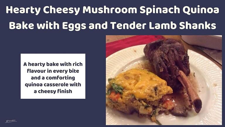 An image of a white dish with Cheesy Spinach Quinoa Bake and Lamb Shanks on the side