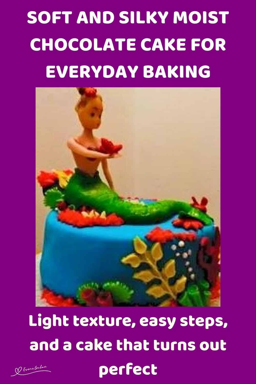 An image of a Soft and Silky Moist Chocolate Cake and decorated as a mermaid