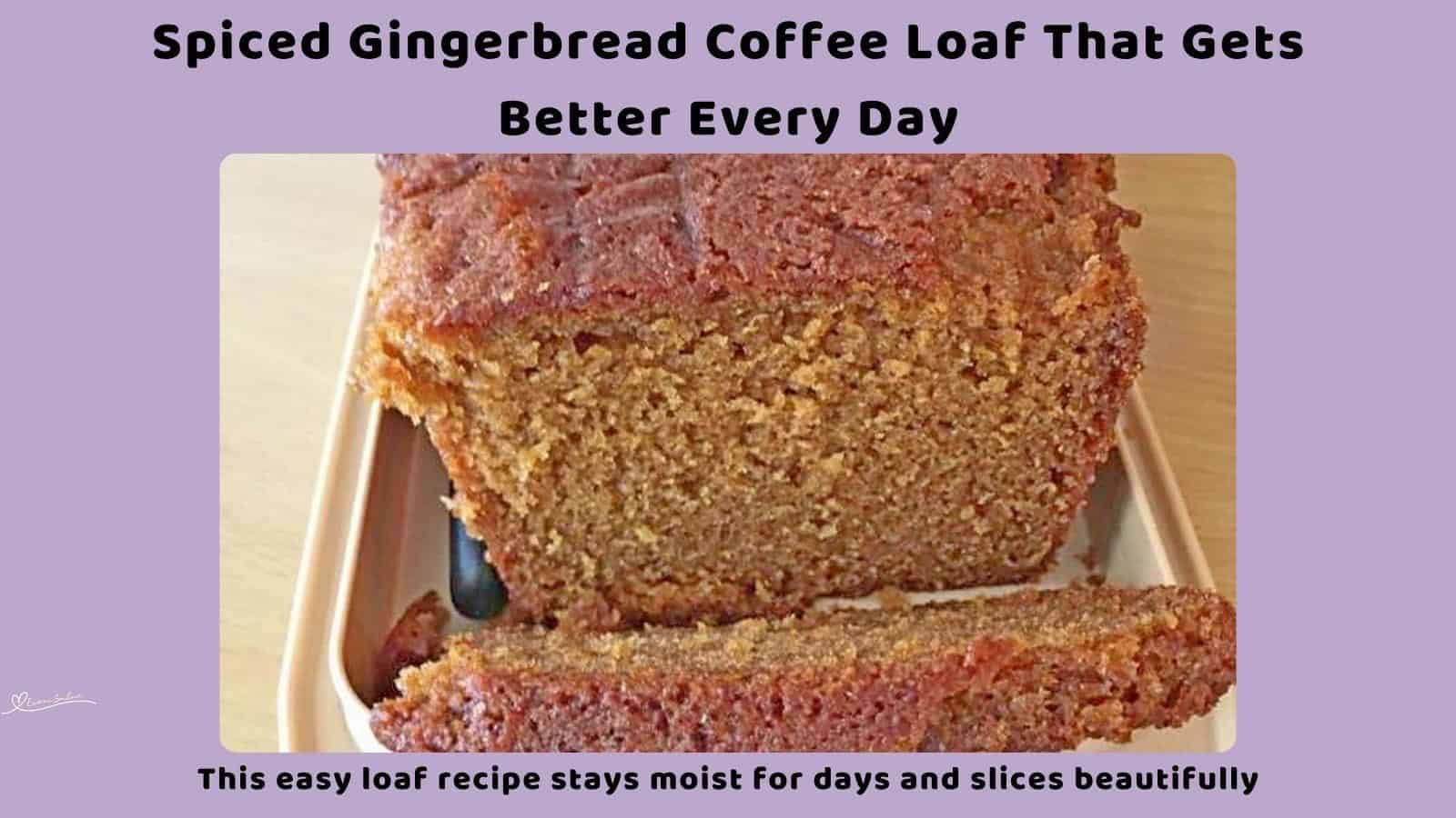 An image of a Spiced Gingerbread Coffee Loaf on a white platter