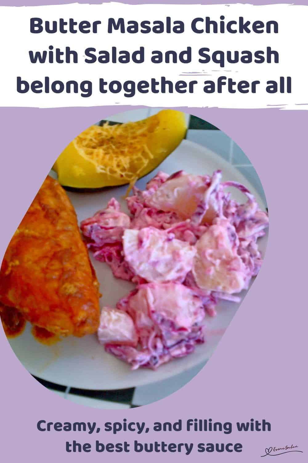 An image of a plate filled with Butter Masala Chicken with Warm Coleslaw Salad and Cheesy Squash