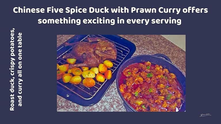 An image of Chinese Five Spice Duck with Prawn Curry and Crispy Potatoes