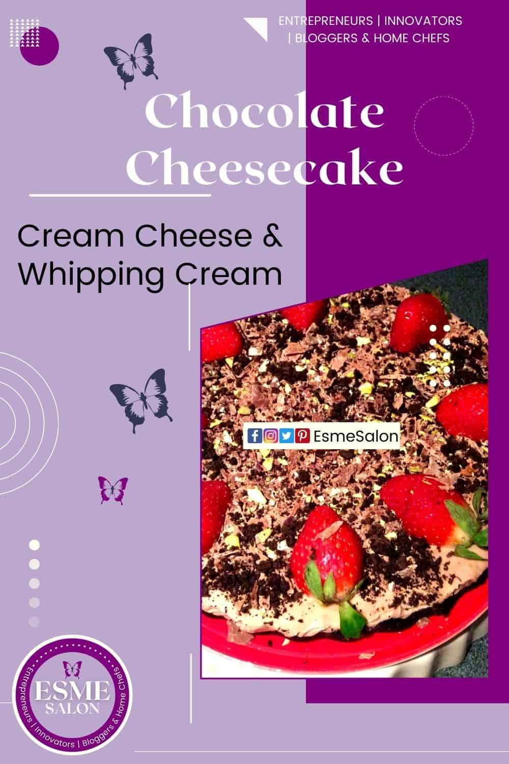 Chocolate Cheesecake with cream cheese, whipping cream and strawberries