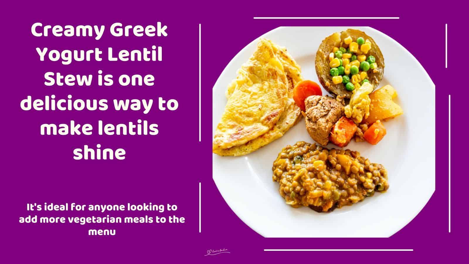 An image of a plate of a Vegegarian dish of Creamy Greek Yogurt Lentil Stew served with Naan
