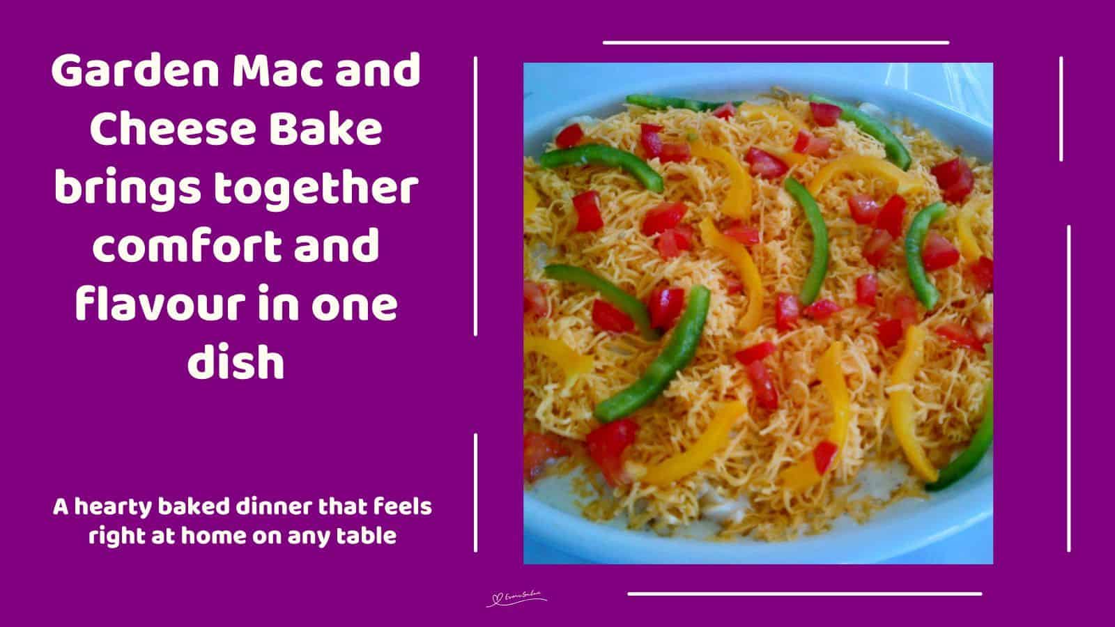 An image of a Garden Mac and Cheese Bake with Green and Yellow Peppers