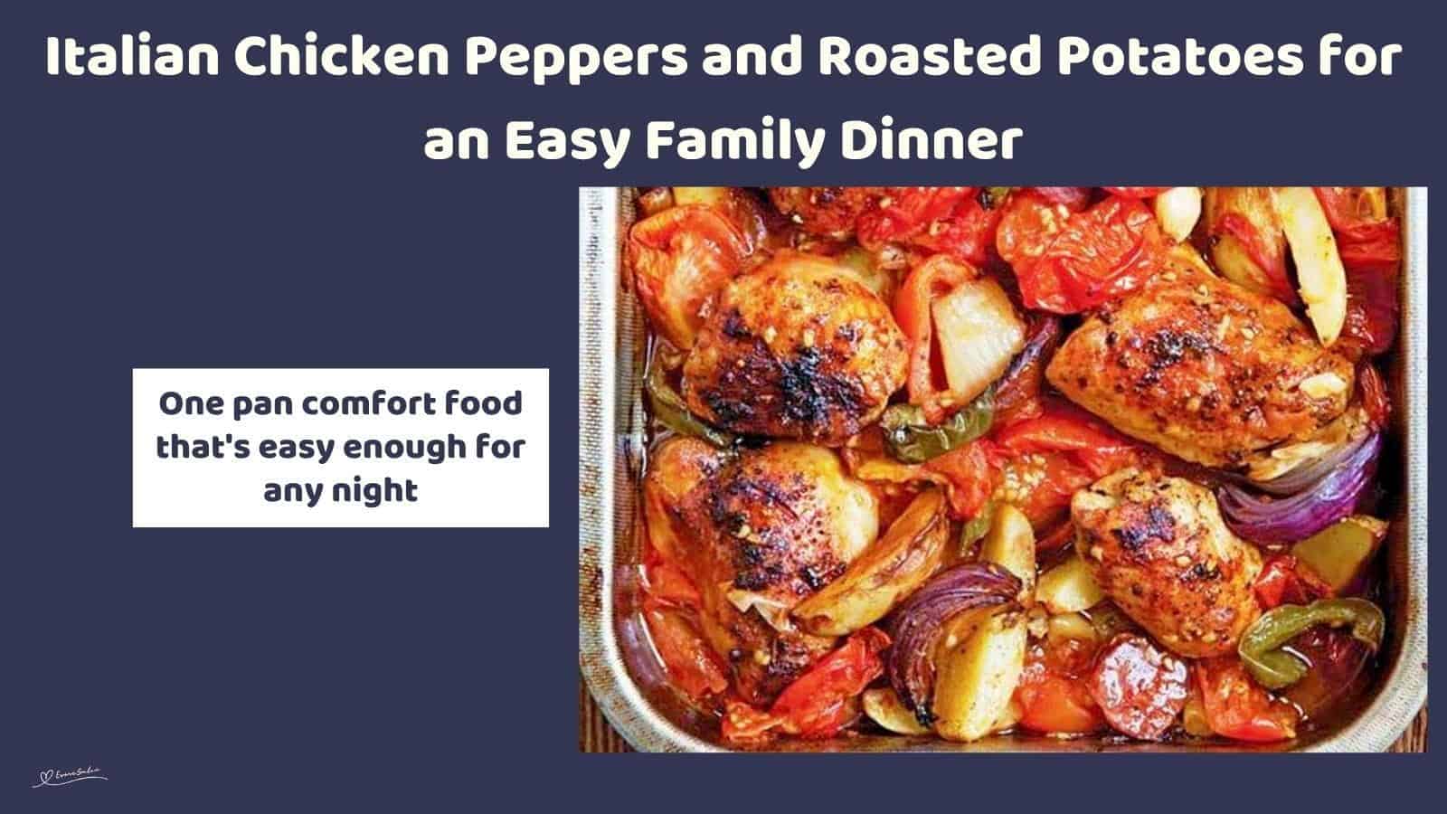 An image of a one pan Italian Chicken Peppers and Roasted Potatoes