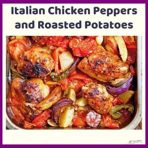 An image of a one pan Italian Chicken Peppers and Roasted Potatoes