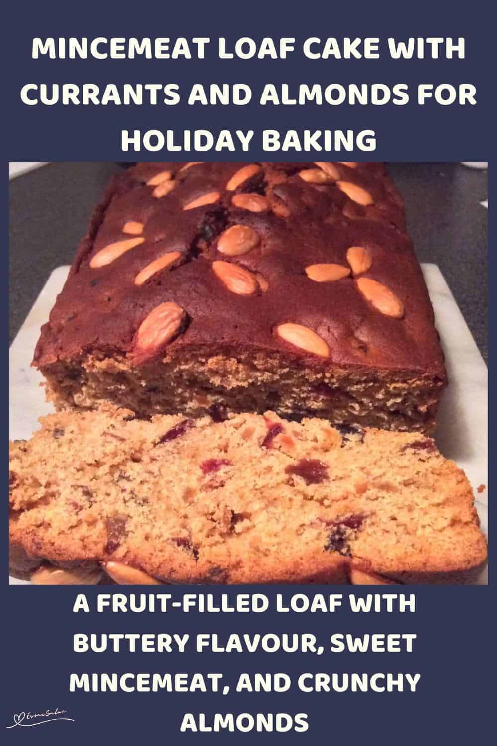 an image of a sliced Mincemeat Loaf Cake with Currants and Almonds