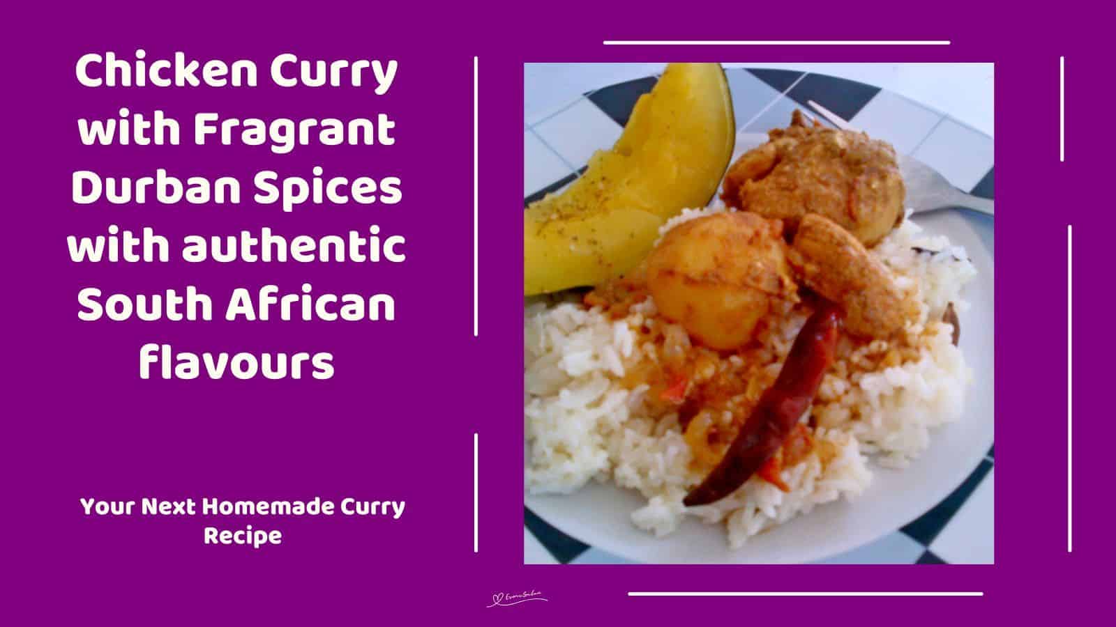 an image of Chicken Curry with Fragrant Durban Spices with authentic South African flavours