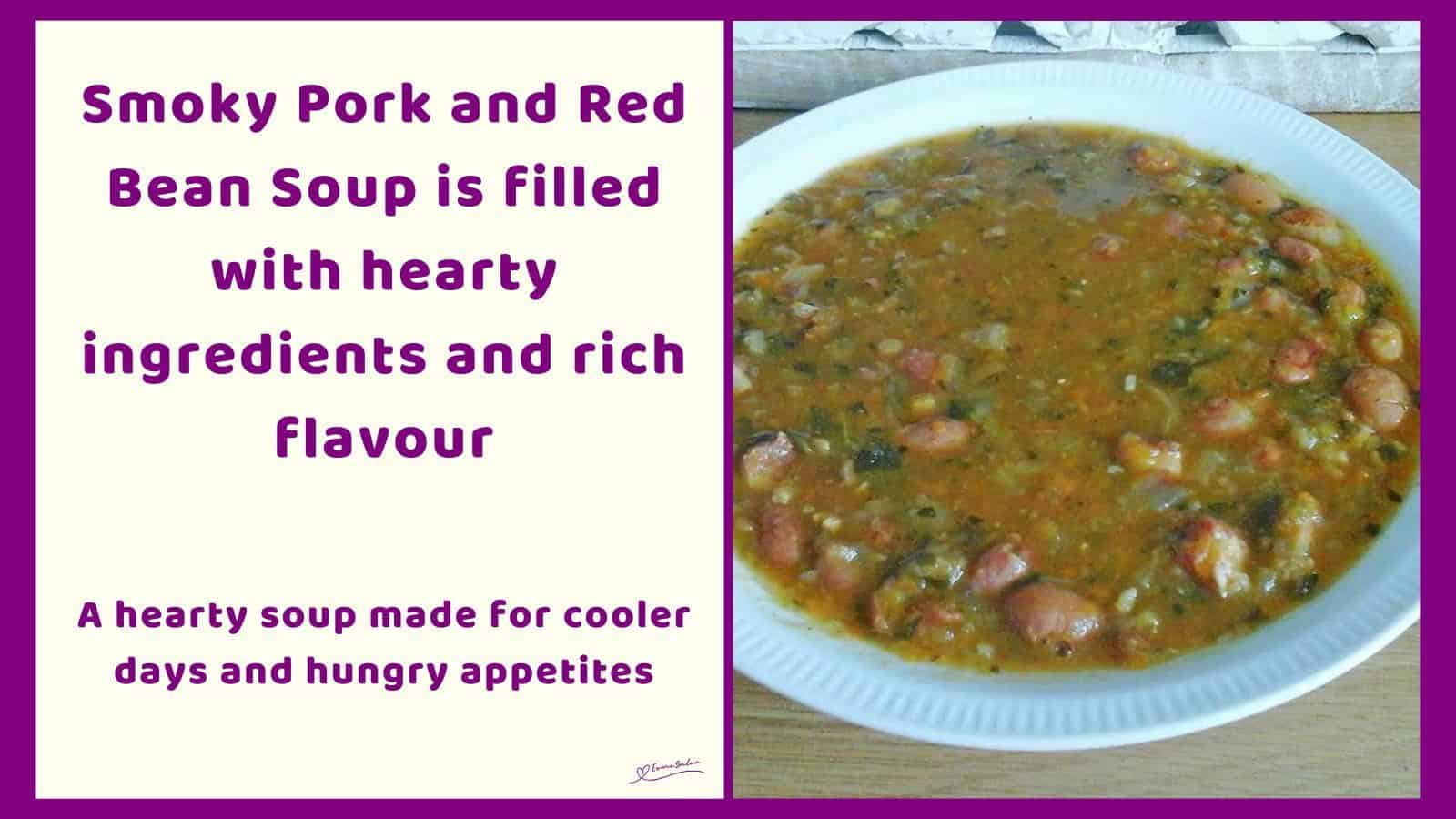 An image of a white bowl of Smoky Pork and Red Bean Soup with loads of vegetables and pork rashers