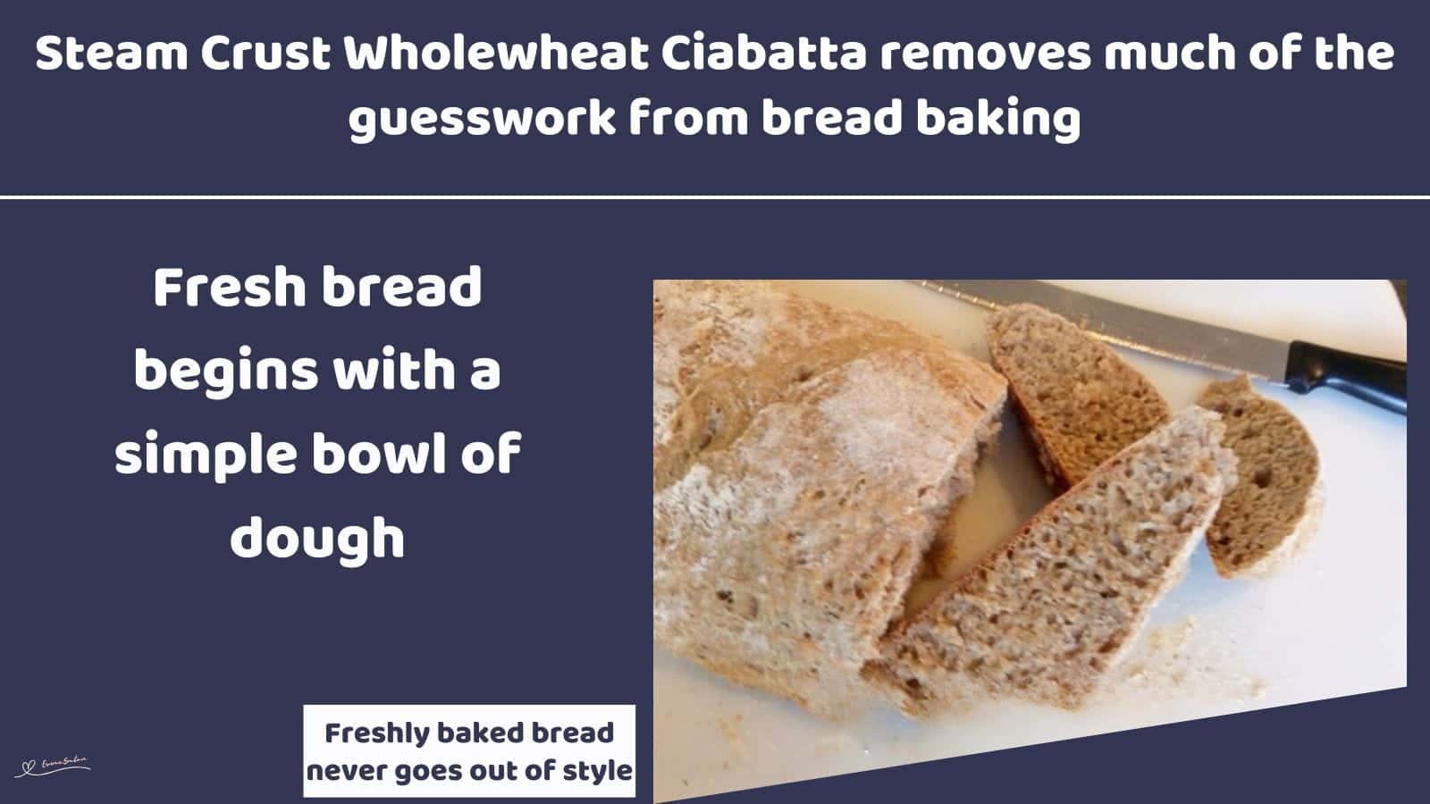 An image of Wholewheat Ciabatta Bread baked with an ovenproof dish filled with hot water on the bottom rack