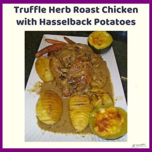 An image of a Truffle Herb Roast Chicken with Hasselback Potatoes with Fresh Herbs and Garlic