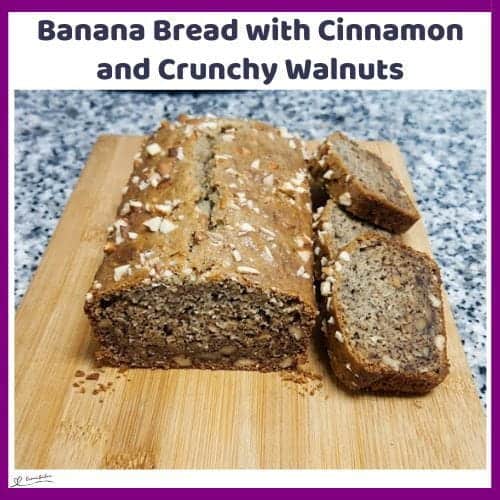 An image of a Banana Bread with Cinnamon and Crunchy Walnuts