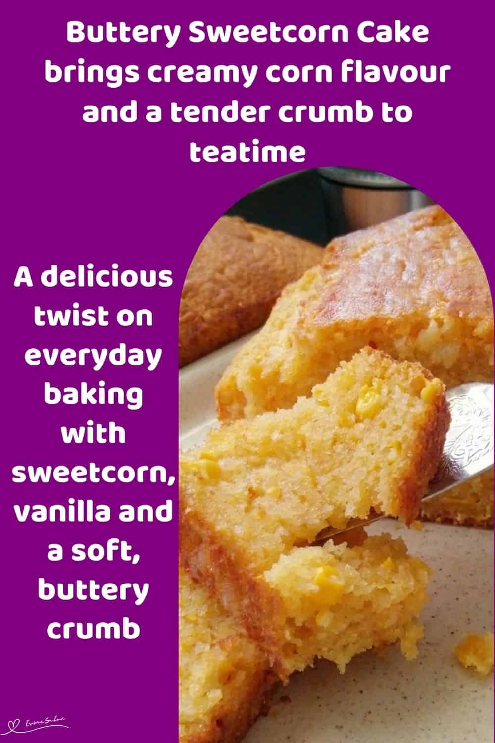 An image of a Buttery Sweetcorn Cake in a loaf form and sliced