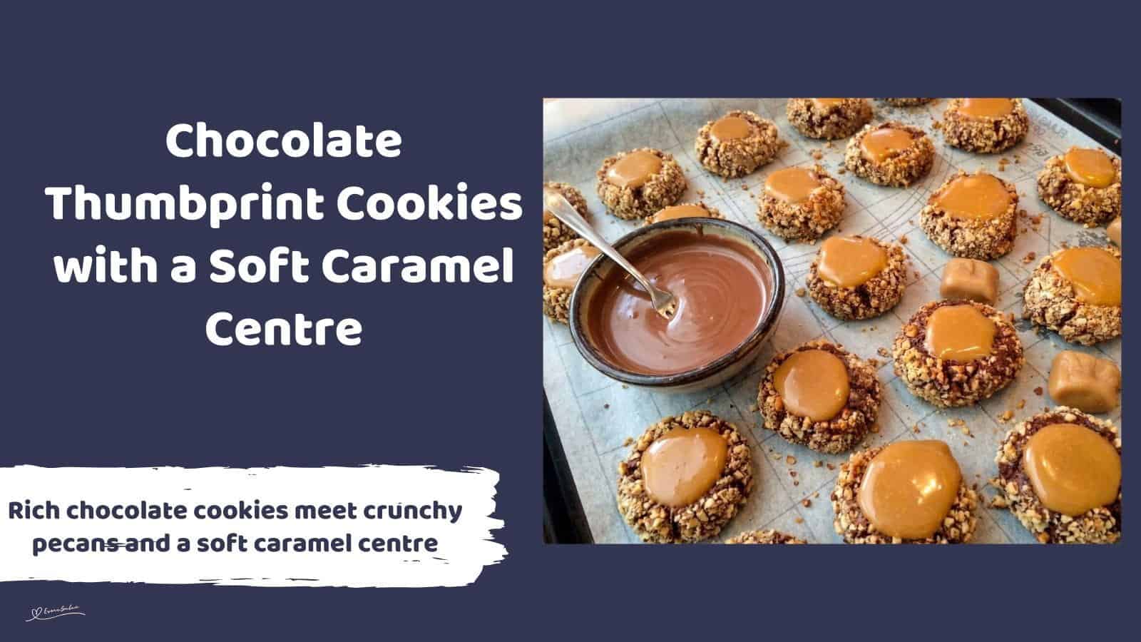 An image of a tray filled with Chocolate Thumbprint Cookies coated with pecan nuts and a caramel centre
