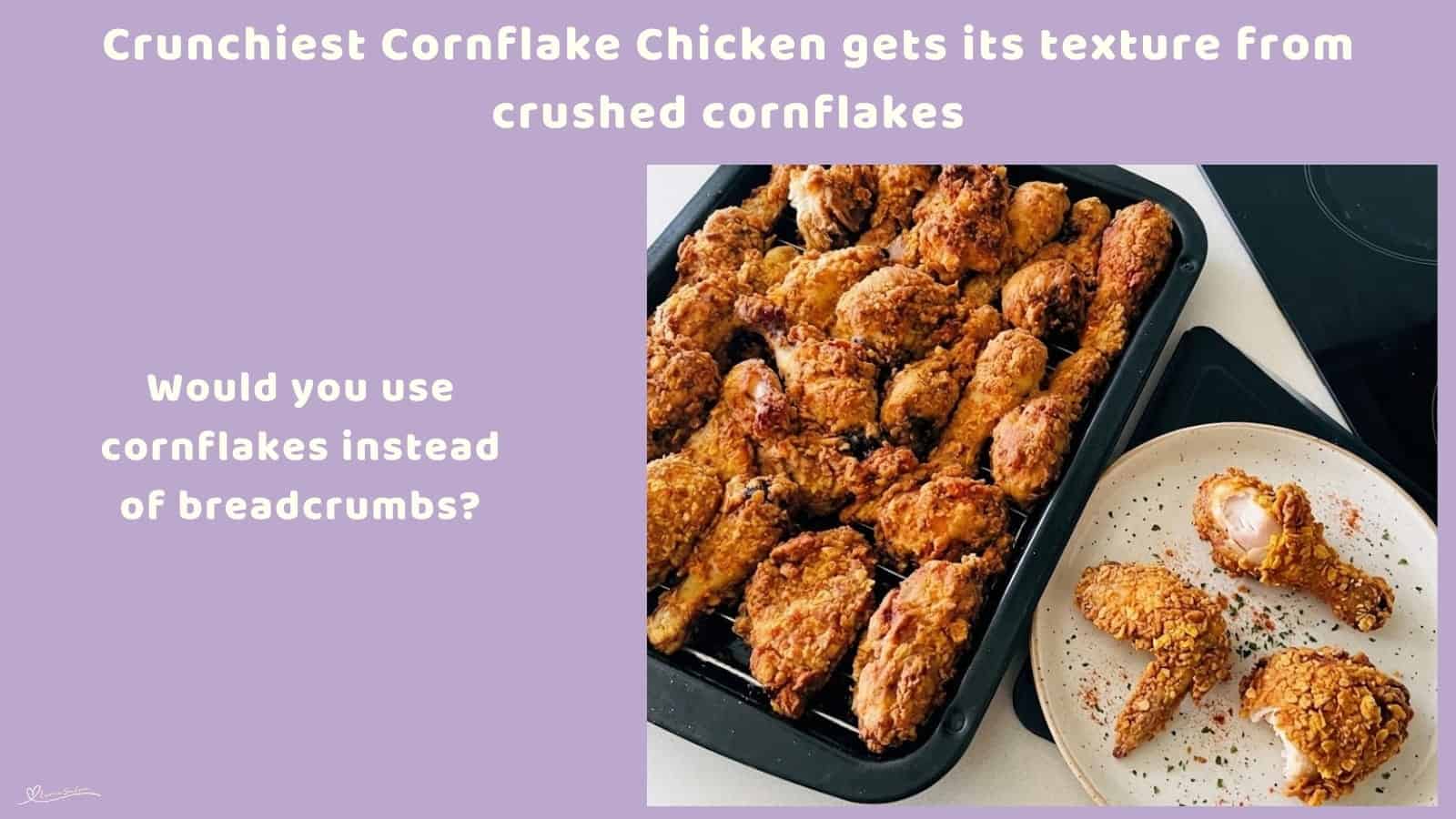 An image of a dripping rack with Crunchiest Cornflake Chicken made of cornflakes, spices and buttermilk