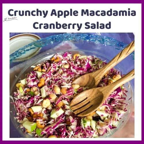 An image of a bowl of Crunchy Cranberry Salad with Crisp Red Cabbage, Tart Apples and Crunchy Macadamias