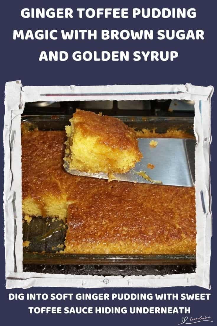 An image of a Soft Ginger Toffee Pudding, with brown sugar, golden syrup, and a warm toffee sauce