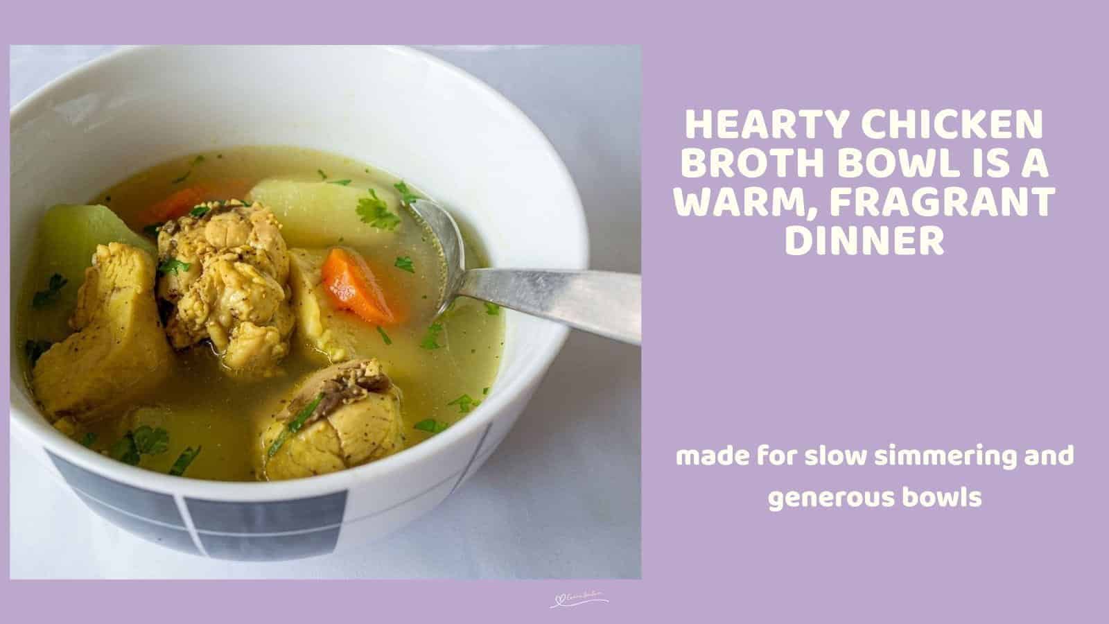 An image of a bowl of Hearty Chicken Broth Bowl with ginger, fennel, chili and potato