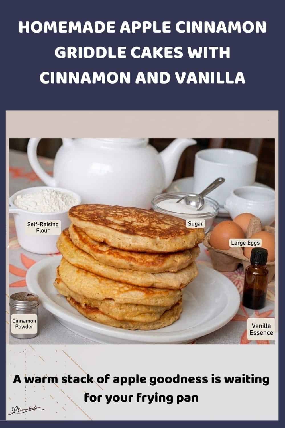 An image of a stack of Apple Cinnamon Griddle Cakes with Granny Smith apple, cinnamon powder and syrup next to a tea pot and a tea cup