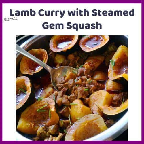 An image of a bowl of Lamb Curry with Steamed Gem Squash on top and made in a pot