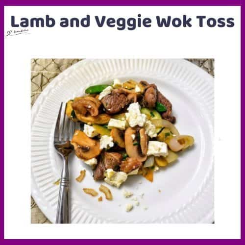 An image of Lamb and Veggie Wok Toss with mushrooms, zucchini, snap peas and Feta