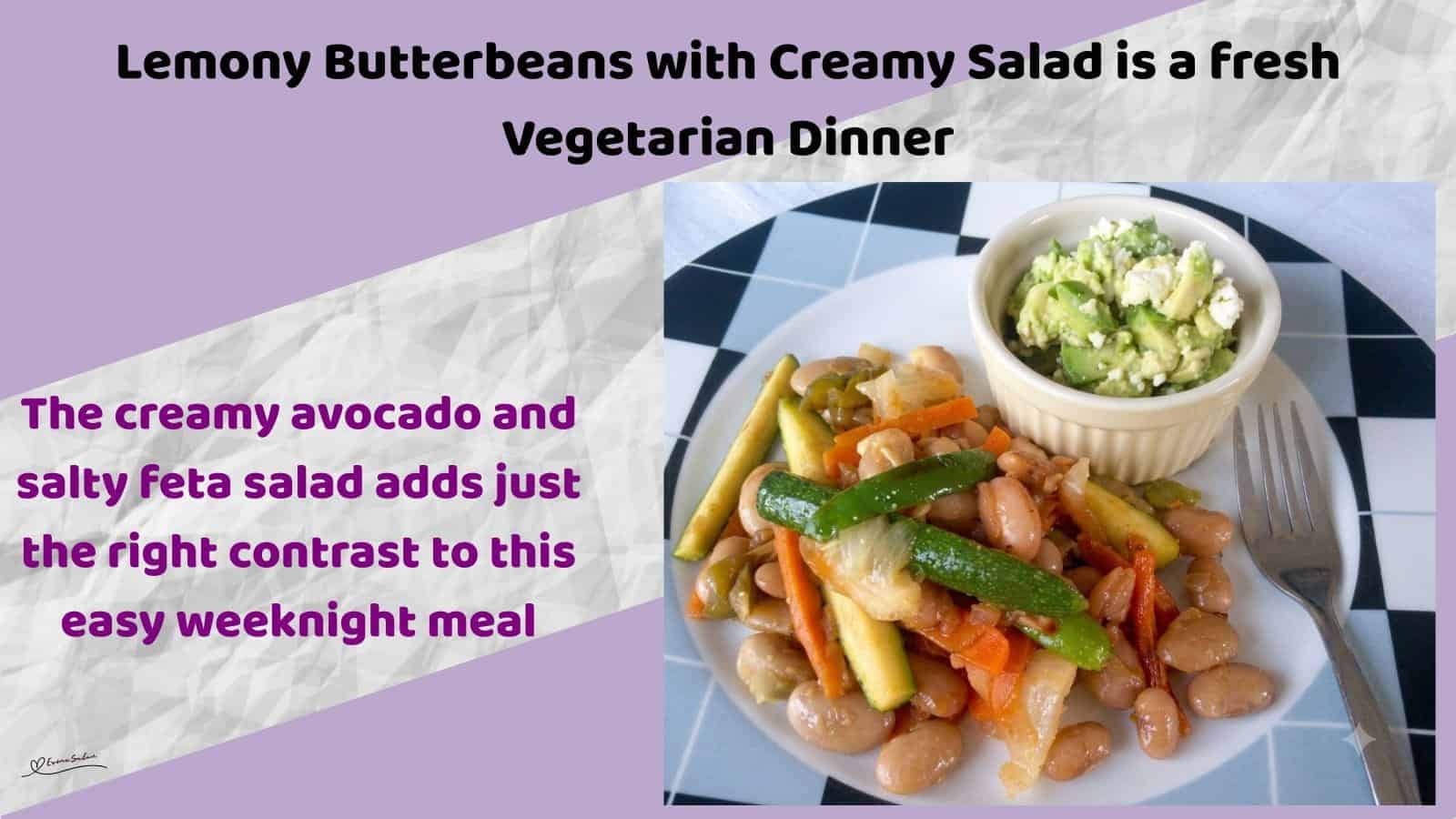 An image of a Vegetarian Lemony Butterbean dish with Creamy Avocado and Feta Salad