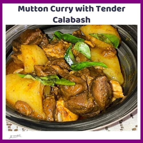 An image of a bowl and plate filled with mutton curry with Tender Calabash soaking in a spicy gravy